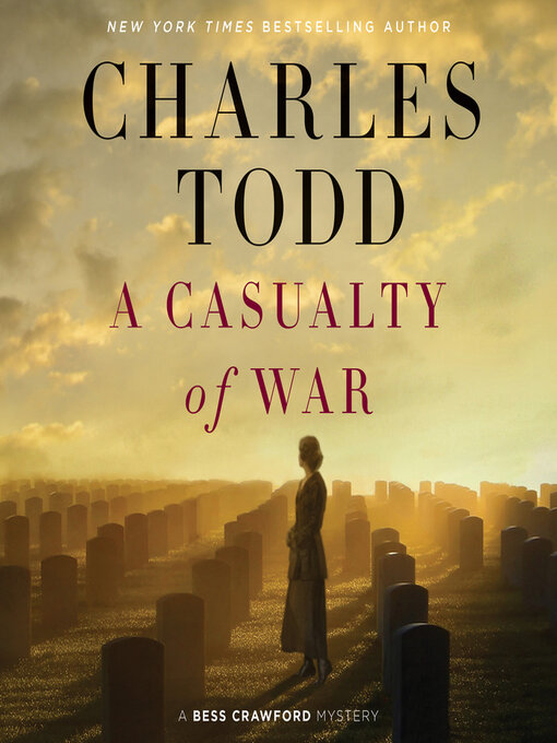Title details for A Casualty of War by Charles Todd - Available